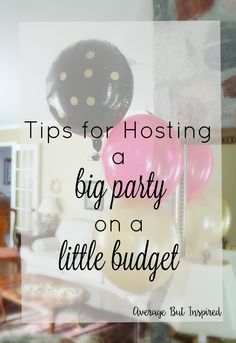 How To Have A Birthday Party On A Budget