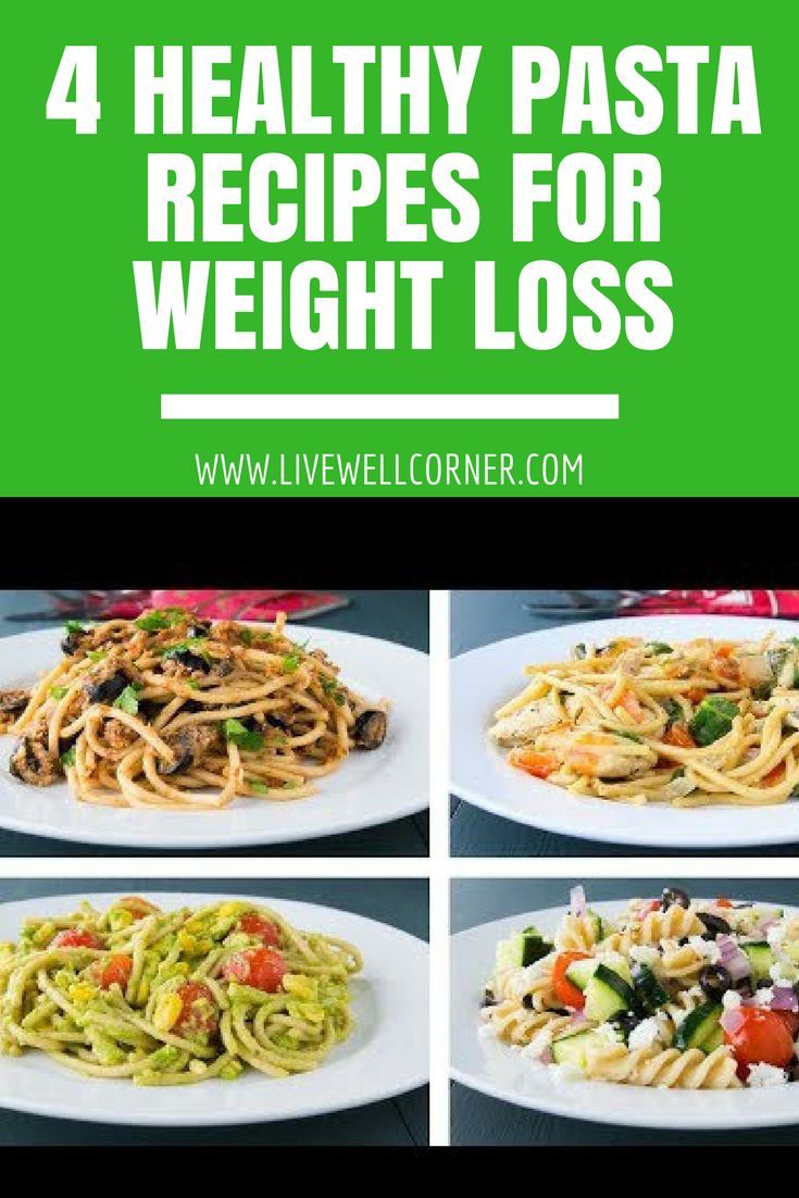 Healthy Dinner Ideas For Weight Loss Pasta