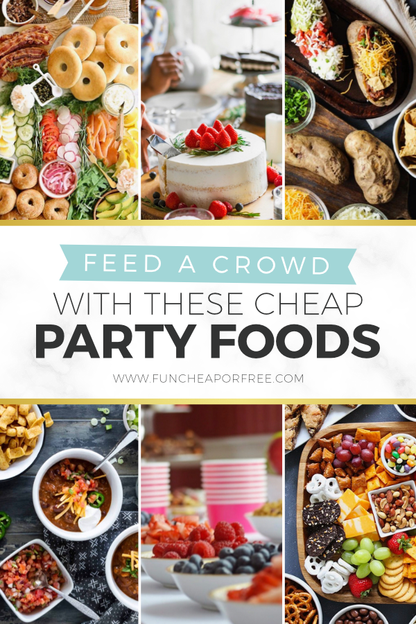 Party Food Ideas On A Budget