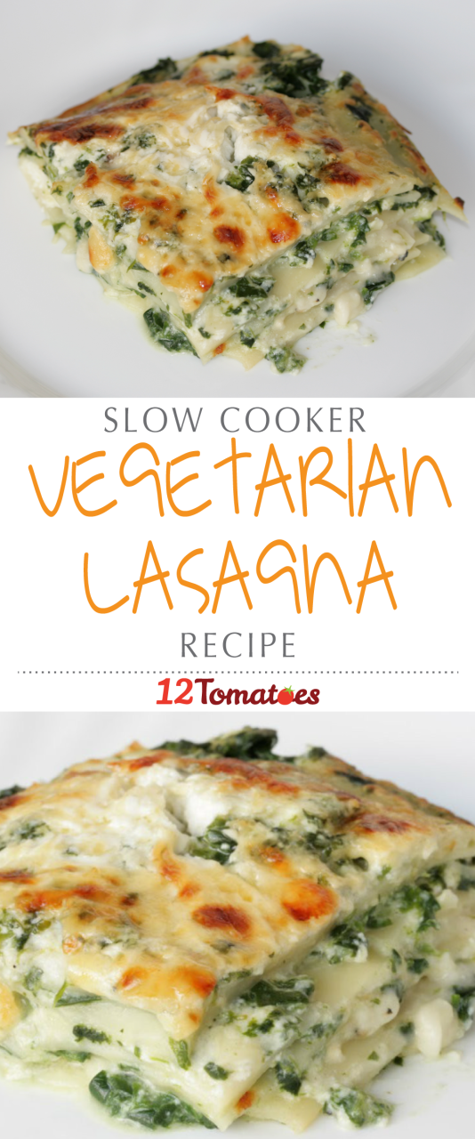 Slow Cooker Recipes Vegetarian Lasagna