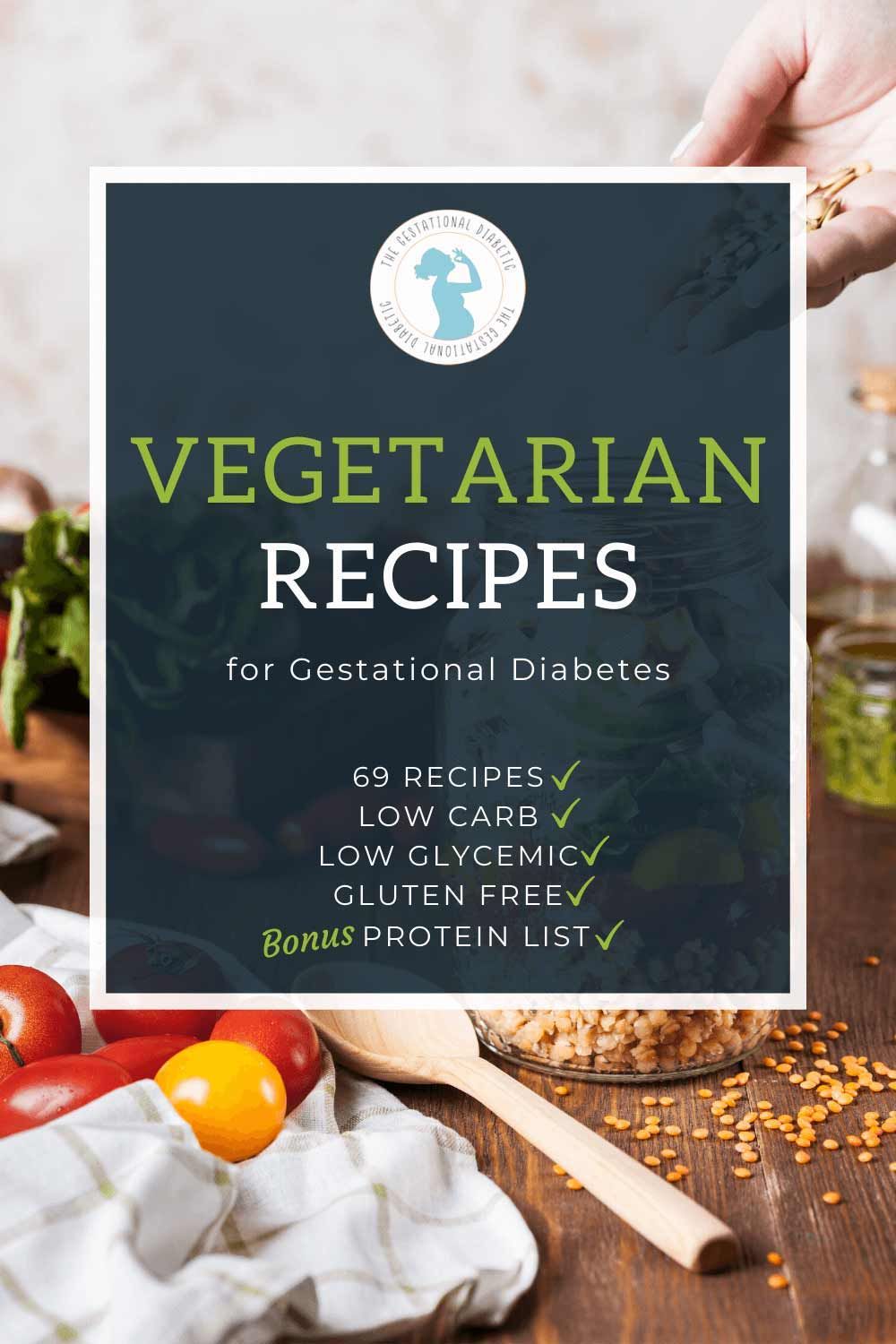 Gestational Diabetes Recipes Vegetarian
