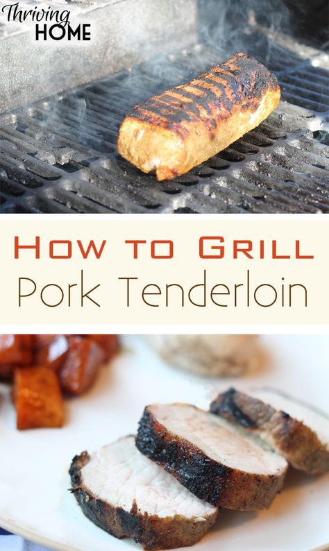 Pork Tenderloin On Gas Grill 7-6-5