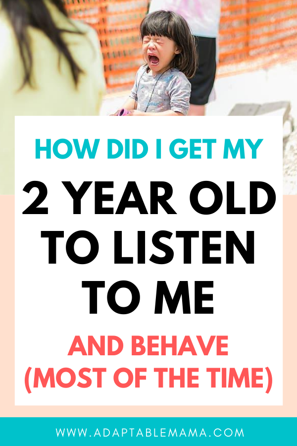 How Do I Make My 2 Year Old Listen To Me