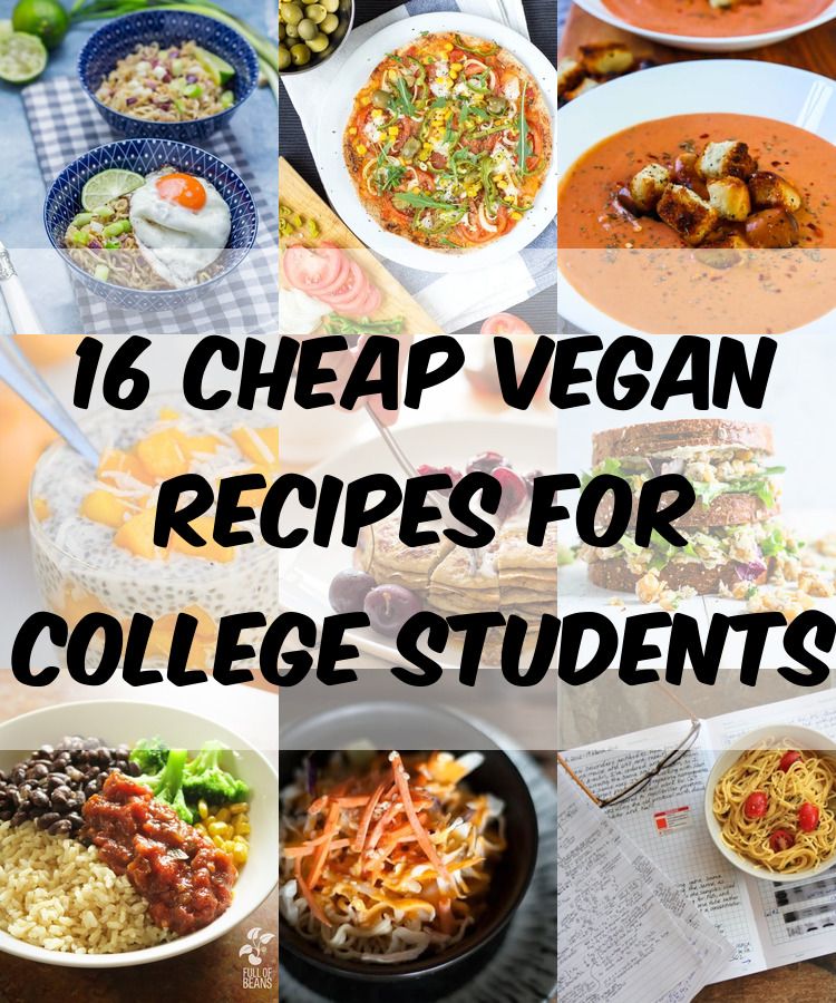 Cheap Vegan Meals For College Students