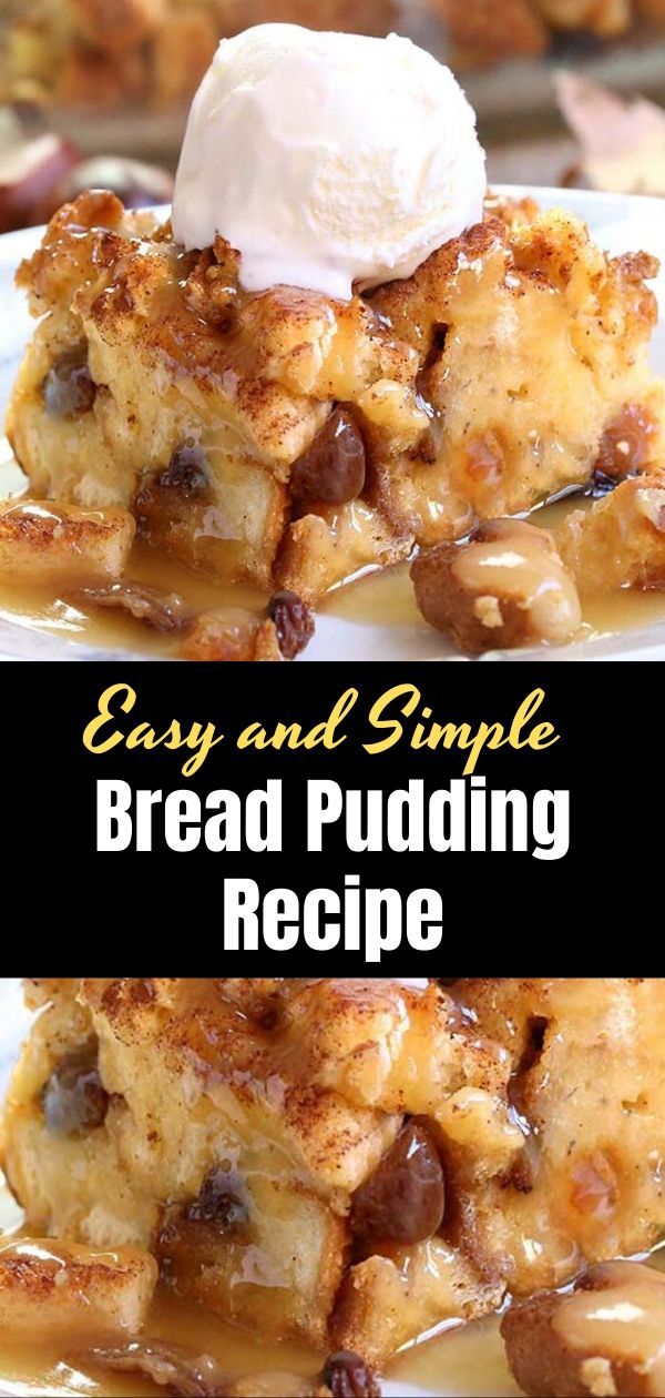 Easy Bread Pudding Recipe