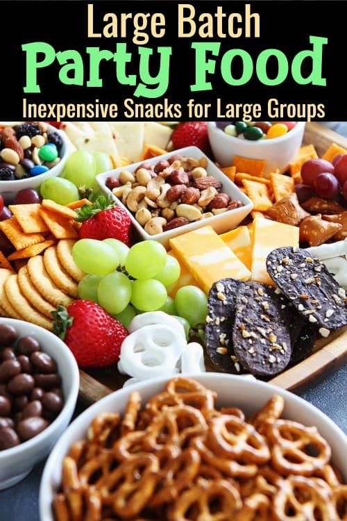Large Party Food Ideas On A Budget