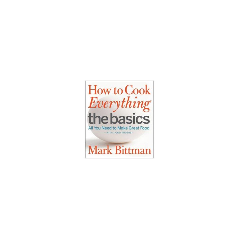 How To Cook Everything The Basics