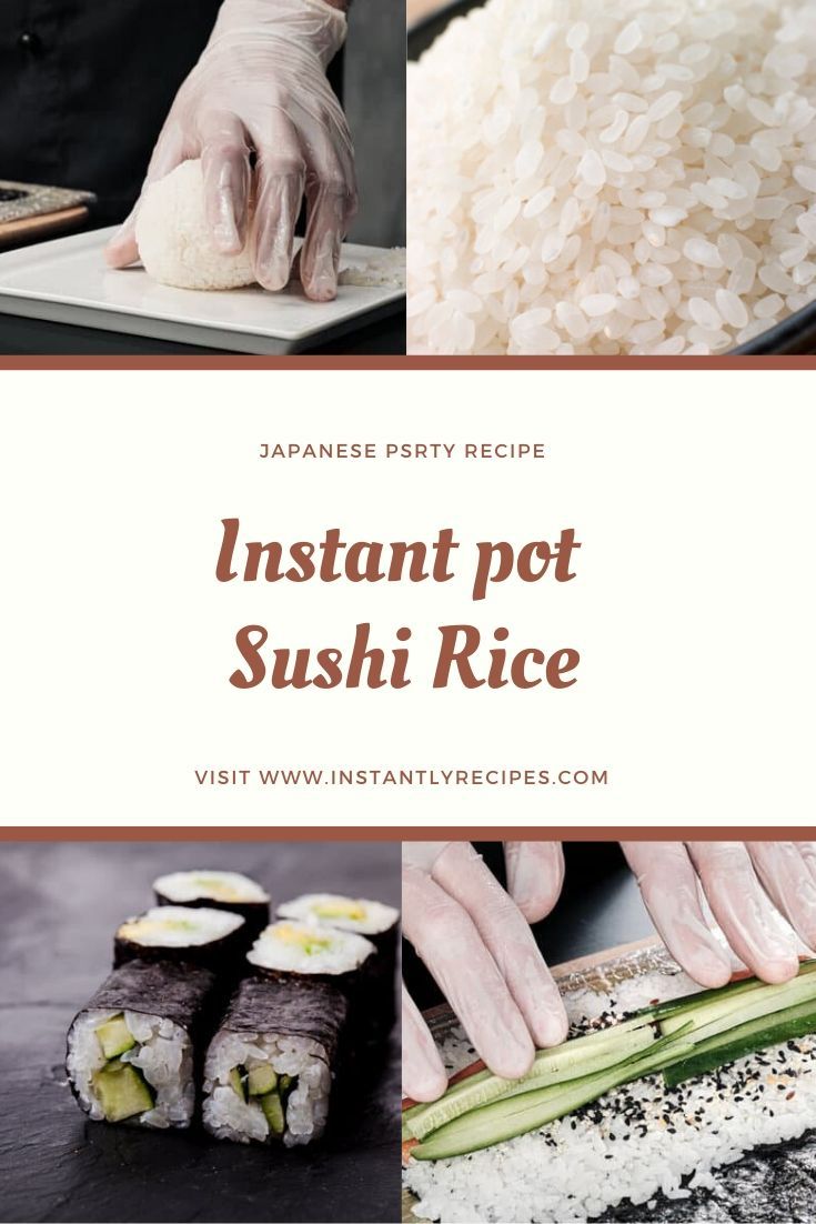 How To Cook Sushi Rice In Instant Pot