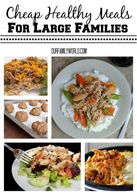 Meals For A Large Family On A Budget