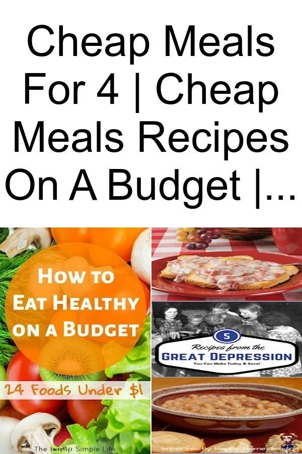 Cheap Meals For 4